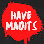 Have Madits