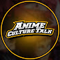 Anime Culture Talk