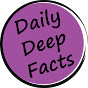 Daily Deep Facts