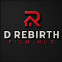 D REBIRTH FILM HUB