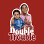 Double_Trouble_BroZz