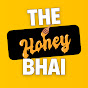 The Honey Bhai