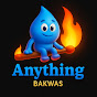 Anything Bakwas