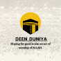 DEEN DUNIYA