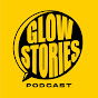 Glow Stories Podcast