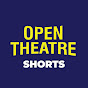 Open Theatre Shorts