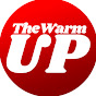 The Warm Up