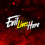 Evil Lives Here