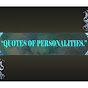 QUOTES OF PERSONALITIES.