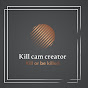 Kill cam Creator