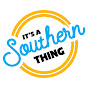 It's a Southern Thing
