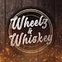 Wheelz & Whiskey