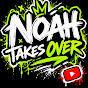 Noah Takes Over