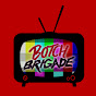 Botch Brigade