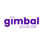 Gimbal Podcast