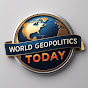 World Geopolitics Today