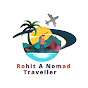 Rohit A NoMad Traveler