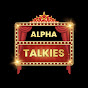 Alpha Talkies