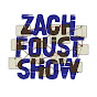 Zach Foust Show