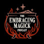 Embracing Magick