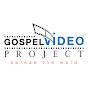 Gospel Video Project