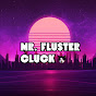 Mr. Fluster Cluck