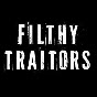 Filthy Traitors