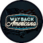 Way Back Americana