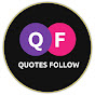 Quotes Follow