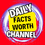 Daily Facts Worth Channel