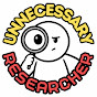 UnnecessaryResearcher