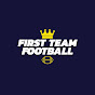 First Team Football