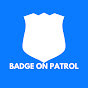 Badge On Patrol