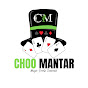 CHOO MANTAR