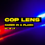 Cop Lens