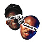 TAKE IT OR LEAVE IT