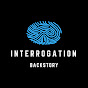 Interrogation Backstory