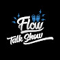 Flow Talk Show