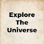 Explore The Universe (ETU)