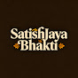 SatishJaya Bhakti