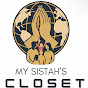 My Sistah’s Closet