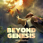 Beyond Genesis 
