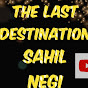 The last destination(Sahil Negi)