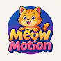 MeowMotion