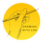 Drawing With Lou