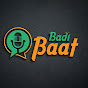 Badi Baat