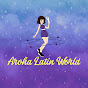 AROHA LATIN WORLD