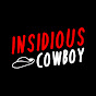 INSIDIOUSCOWBOY