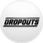 DROPOUTS