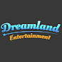 Dreamland ENT.